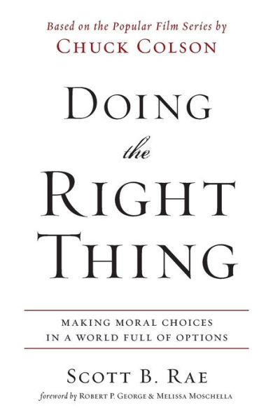 Doing the Right Thing: Making Moral Choices a World Full of Options