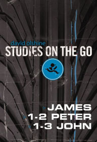 Title: James, 1-2 Peter, and 1-3 John, Author: David Olshine