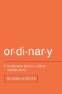 Ordinary : Sustainable Faith in a Radical, Restless World