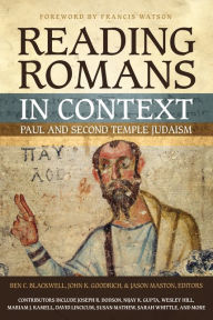 Title: Reading Romans in Context: Paul and Second Temple Judaism, Author: Zondervan