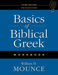 Title: Basics of Biblical Greek Workbook, Author: William D. Mounce