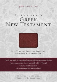 Title: A Reader's Greek New Testament: Third Edition, Author: Richard J. Goodrich