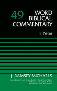 Title: 1 Peter, Volume 49, Author: J. Ramsey Michaels