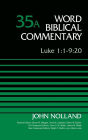 Luke 1:1-9:20, Volume 35A