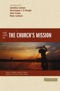 Title: Four Views on the Church's Mission, Author: Jonathan Leeman