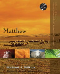 Title: Matthew, Author: Michael J. Wilkins