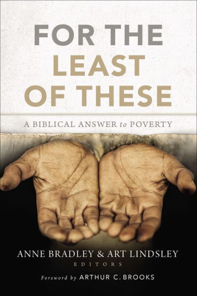 For the Least of These: A Biblical Answer to Poverty