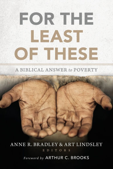 For the Least of These: A Biblical Answer to Poverty