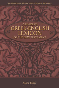 Title: A Reader's Greek-English Lexicon of the New Testament, Author: Sakae Kubo