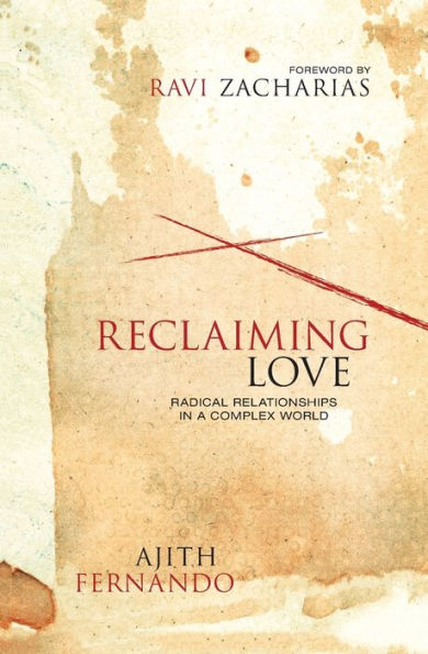 Reclaiming Love: Radical Relationships a Complex World