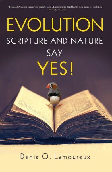 Evolution: Scripture and Nature Say Yes