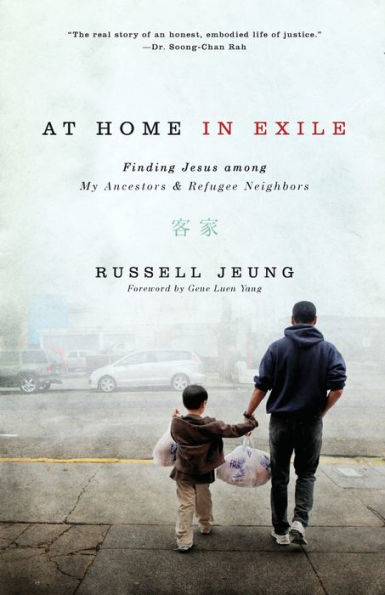 At Home in Exile: Finding Jesus among My Ancestors and Refugee Neighbors