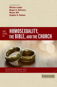 Title: Two Views on Homosexuality, the Bible, and the Church, Author: Zondervan