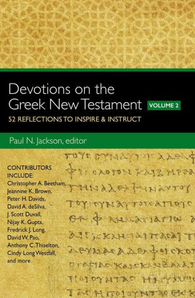 Devotions on the Greek New Testament, Volume Two: 52 Reflections to Inspire and Instruct