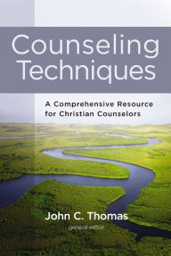 Title: Counseling Techniques: A Comprehensive Resource for Christian Counselors, Author: Zondervan