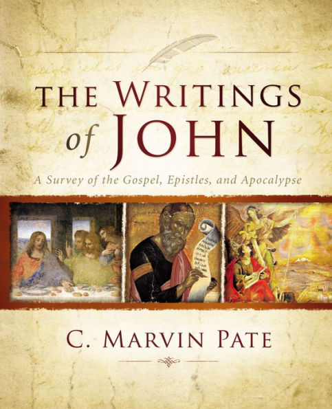 the Writings of John: A Survey Gospel, Epistles, and Apocalypse