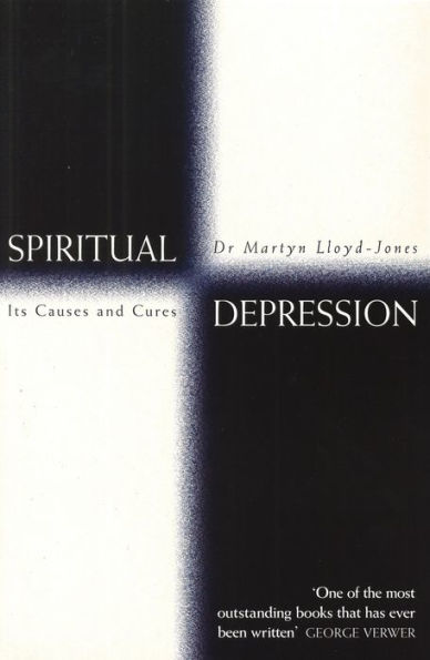 Spiritual Depression: Its Causes and Cures