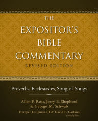 Title: Proverbs, Ecclesiastes, Song of Songs, Author: Allen P. Ross