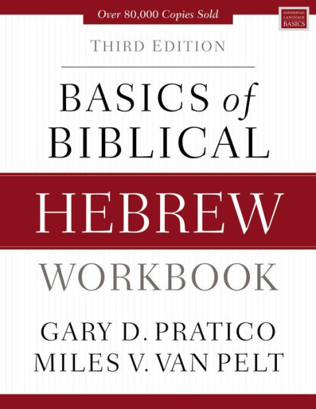 Basics of Biblical Hebrew Workbook: Third Edition