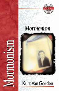 Title: Mormonism, Author: Kurt Van Gorden