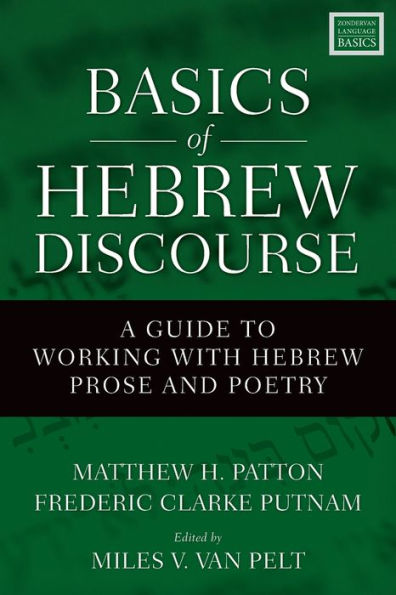 Basics of Hebrew Discourse: A Guide to Working with Hebrew Prose and Poetry