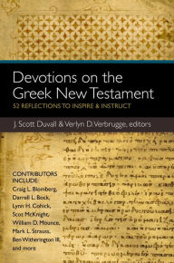 Title: Devotions on the Greek New Testament: 52 Reflections to Inspire and Instruct, Author: Zondervan