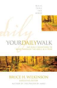 Title: Your Daily Walk: 365 Daily Devotions to Read Through the Bible in a Year, Author: Walk Thru the Bible