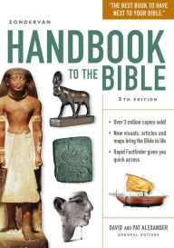 Title: Zondervan Handbook to the Bible: Fifth Edition, Author: Zondervan