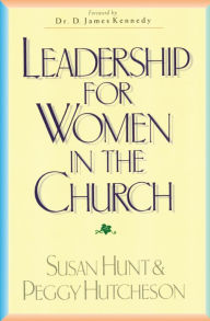 Title: Leadership for Women in the Church, Author: Susan Hunt