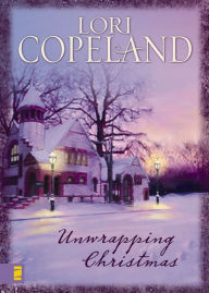 Title: Unwrapping Christmas, Author: Lori Copeland