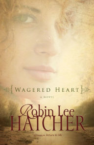 Title: Wagered Heart, Author: Robin Lee Hatcher