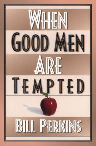 Title: When Good Men Are Tempted, Author: William Perkins