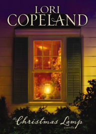 Title: The Christmas Lamp: A Novella, Author: Lori Copeland