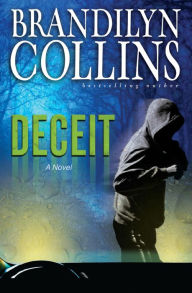 Title: Deceit: A Novel, Author: Brandilyn Collins