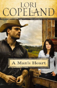 Title: A Man's Heart, Author: Lori Copeland