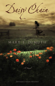 Title: Daisy Chain: A Novel, Author: Mary E DeMuth