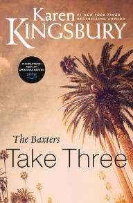 Title: The Baxters Three (Above the Line Series #3), Author: Karen Kingsbury