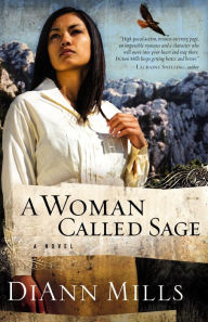 Title: A Woman Called Sage, Author: DiAnn Mills