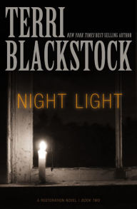 Title: Night Light (Restoration Series #2), Author: Terri Blackstock