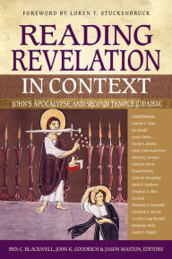 Title: Reading Revelation in Context: John's Apocalypse and Second Temple Judaism, Author: Zondervan