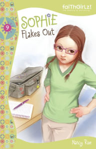 Title: Sophie Flakes Out (Faithgirlz!: The Sophie Series #9), Author: Nancy N. Rue
