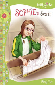 Title: Sophie's Secret (Faithgirlz!: The Sophie Series #2), Author: Nancy N. Rue