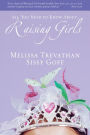Raising Girls: Learn How to Encourage, Challenge, and Inspire Your Daughter to Discover Who God Is Calling Her to Be