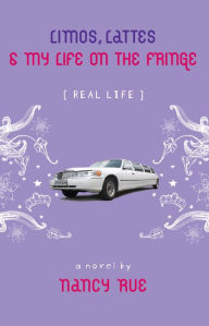 Title: Limos, Lattes and My Life on the Fringe (Enhanced Edition), Author: Nancy N. Rue