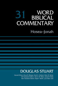 Title: Hosea-Jonah, Volume 31, Author: Douglas Stuart