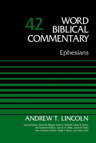 Title: Ephesians, Volume 42, Author: Andrew T. Lincoln