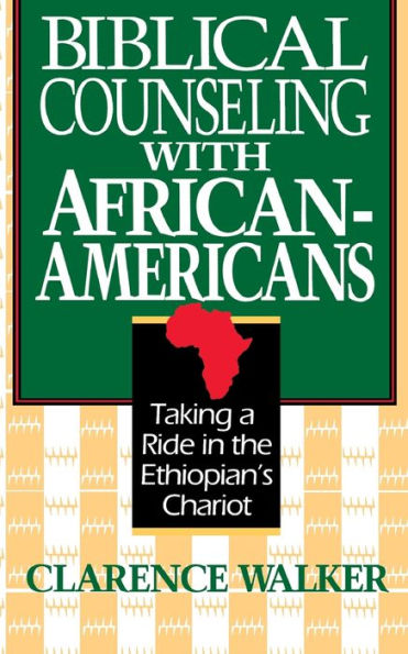 Biblical Counseling with African-Americans: Taking a Ride in the Ethiopian's Chariot