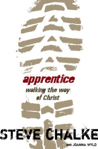 Title: Apprentice: Walking the Way of Christ, Author: Steve Chalke