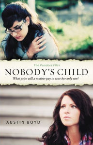 Title: Nobody's Child, Author: Austin Boyd