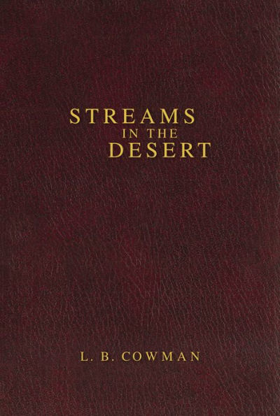 Contemporary Classic/Streams in the Desert: 366 Meditations for Encouragement and Inspiration